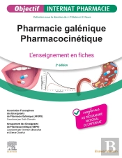 Pharmacie Galénique - Pharmacocinétique : L'Enseignement En Fiches (2e Édition)