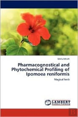 Bertrand.pt - Pharmacognostical And Phytochemical Profiling Of Ipomoea Reniformis
