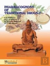 Pharmacognosy Of Traditional Drugs I