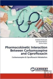 Pharmacokinetic Interaction Between Carbamazepine And Ciprofloxacin