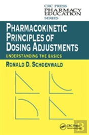 Pharmacokinetic Principles Of Dosing Adjustments