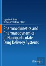 Pharmacokinetics And Pharmacodynamics Of Nanoparticulate Drug Delivery Systems