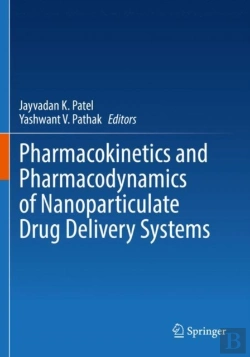 Bertrand.pt - Pharmacokinetics And Pharmacodynamics Of Nanoparticulate Drug Delivery Systems