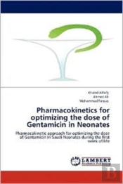 Pharmacokinetics For Optimizing The Dose Of Gentamicin In Neonates