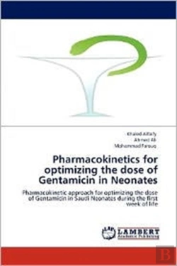 Bertrand.pt - Pharmacokinetics For Optimizing The Dose Of Gentamicin In Neonates