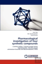 Pharmacological Investigation Of Four Synthetic Compounds