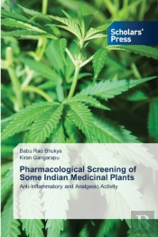 Pharmacological Screening Of Some Indian Medicinal Plants