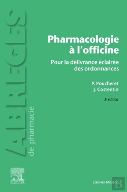 Bertrand.pt - Pharmacologie À L'Officine : Pour La Délivrance Éclairée Des Ordonnances (3e Édition)