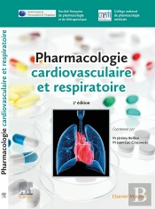 Pharmacologie Cardiovasculaire Et Respiratoire (2e Édition)
