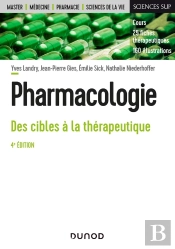 Pharmacologie; Des Cibles À La Thérapeutique