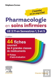 Pharmacologie En Soins Infirmiers En Un Coup D'Oeil ; Ue 2.11 En Semestres 1, 3 Et 5 (2e Édition)