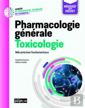 Pharmacologie Générale Toxicologie : Mécanismes Fondamentaux