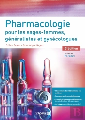 Pharmacologie Pour Les Sages-Femmes, Généralistes Et Gynécologues