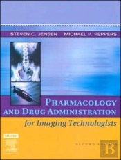 Pharmacology And Drug Administration For Imaging Technologists