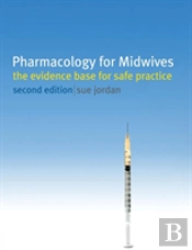 Pharmacology For Midwives