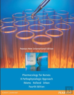 Bertrand.pt - Pharmacology For Nurses: A Pathophysiologic Approach