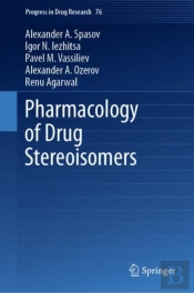 Pharmacology Of Drug Stereoisomers