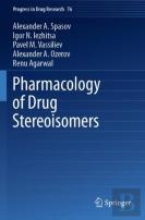 Pharmacology Of Drug Stereoisomers
