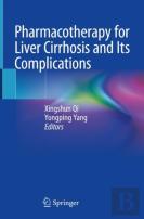 Pharmacotherapy For Liver Cirrhosis And Its Complications