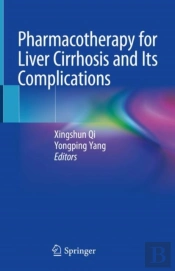 Pharmacotherapy For Liver Cirrhosis And Its Complications