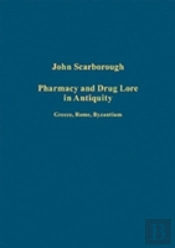 Pharmacy And Drug Lore In Antiquity