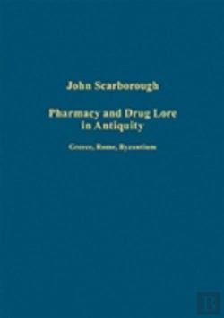 Bertrand.pt - Pharmacy And Drug Lore In Antiquity