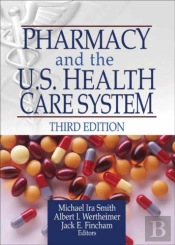 Pharmacy And The U.S. Health Care System