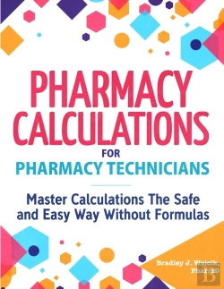 Bertrand.pt - Pharmacy Calculations For Pharmacy Techn