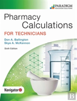 Bertrand.pt - Pharmacy Calculations For Technicians
