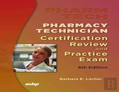 Pharmacy Technician Certificate Review & Practice Exam