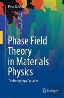 Phase Field Theory In Materials Physics