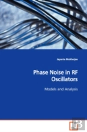 Phase Noise In Rf Oscillators Models And Analysis