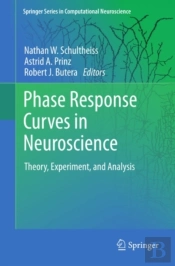 Phase Response Curves In Neuroscience