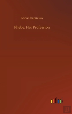 Bertrand.pt - Phebe, Her Profession