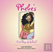 Phebe'S First Day Of School