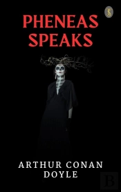 Pheneas Speaks
