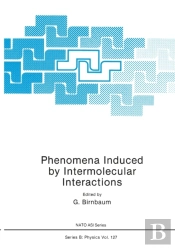 Phenomena Induced By Intermolecular Interactions