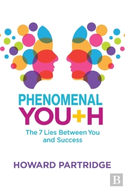 Bertrand.pt - Phenomenal Youth: The 7 Lies Between You
