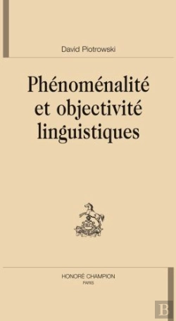 Bertrand.pt - Phénoménalité Et Objectivité Linguistique
