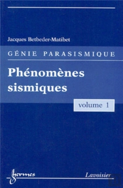 Bertrand.pt - Phénomènes Sismiques (Génie Parasismique, Vol. 1)