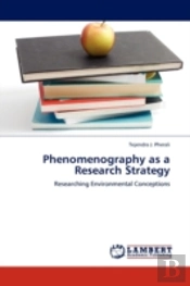 Phenomenography As A Research Strategy