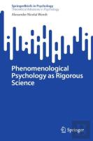 Phenomenological Psychology As Rigorous Science