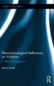 Phenomenological Reflections On Violence