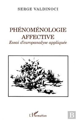 Bertrand.pt - Phénoménologie Affective ; Essai D'Europanalyse Appliquée
