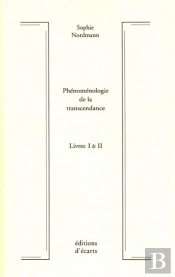 Phenomenologie De La Transcndance Livres 1&2