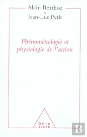 Phénoménologie Et Physiologie De L'Action