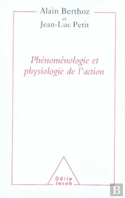 Bertrand.pt - Phénoménologie Et Physiologie De L'Action