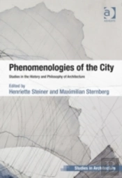 Phenomenologies Of The City
