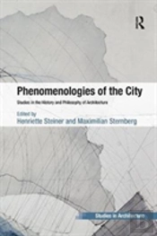 Phenomenologies Of The City