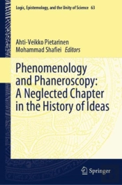 Phenomenology And Phaneroscopy: A Neglected Chapter In The History Of Ideas